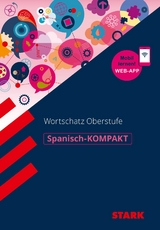 STARK Spanisch-KOMPAKT Wortschatz Oberstufe - Kirsten Impekoven