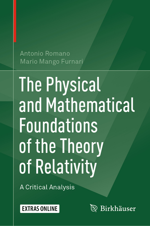 The Physical and Mathematical Foundations of the Theory of Relativity - Antonio Romano, Mario Mango Furnari