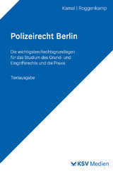 Polizeirecht Berlin - Alan Kamal, Jan D. Roggenkamp