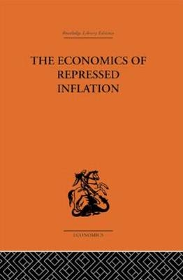 The Economics of Repressed Inflation -  H.K. Charlesworth