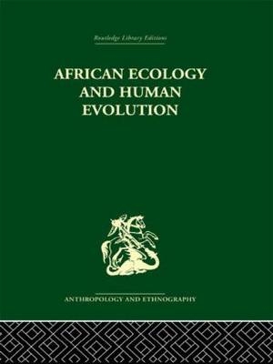 African Ecology and Human Evolution - 