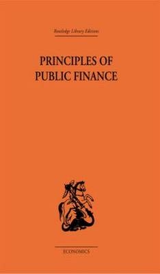 Principles of Public Finance -  Hugh Dalton