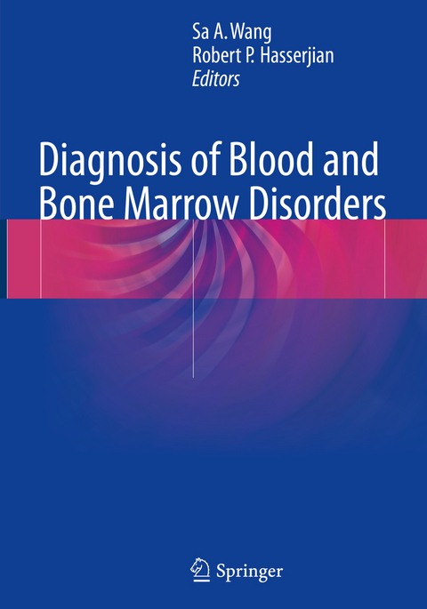 Diagnosis of Blood and Bone Marrow Disorders - 