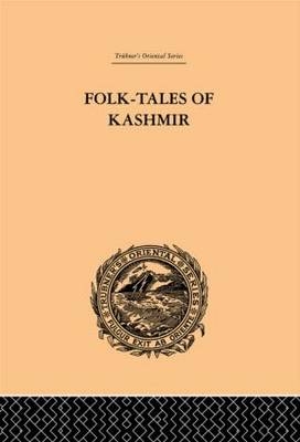 Folk-Tales of Kashmir -  J. Hinton Knowles