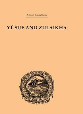 Yusuf and Zulaikha -  Ralph T.H. Griffith