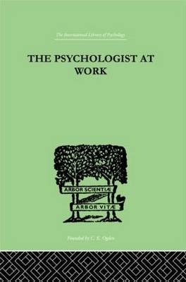 Psychologist At Work -  M R Harrower