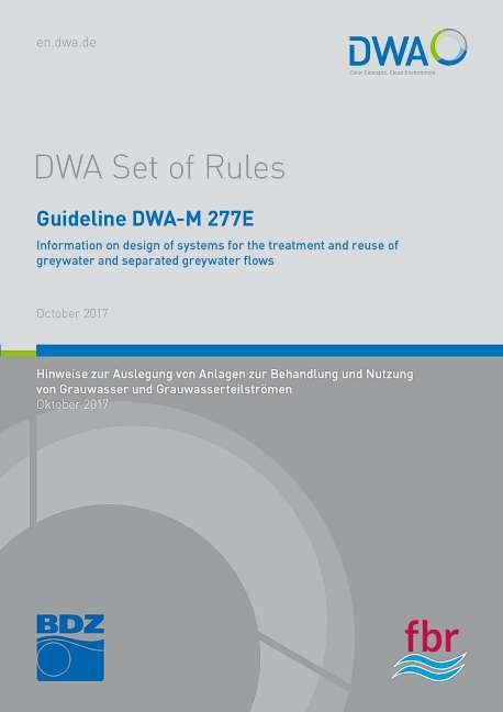 Guideline DWA-M 277E Information on design of systems for the treatment and reuse of greywater and separated greywater flows