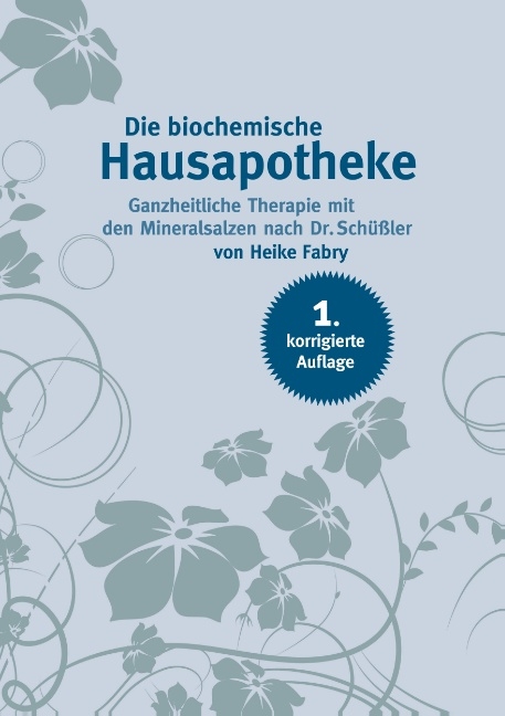 Die biochemische Hausapotheke - Heike Fabry