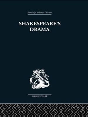 Shakespeare''s Drama -  Una Ellis-Fermor