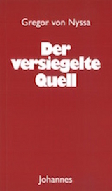 Der versiegelte Quell - Gregor von Nyssa