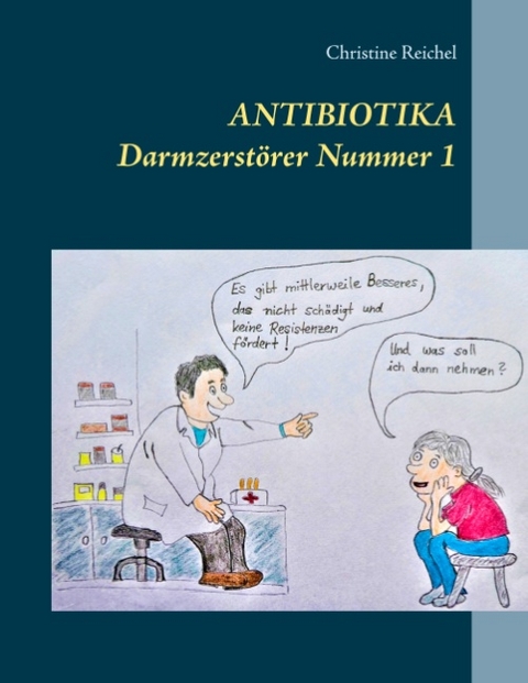 Antibiotika - Christine Reichel