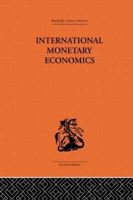 International Monetary Economics -  Fritz Machlup