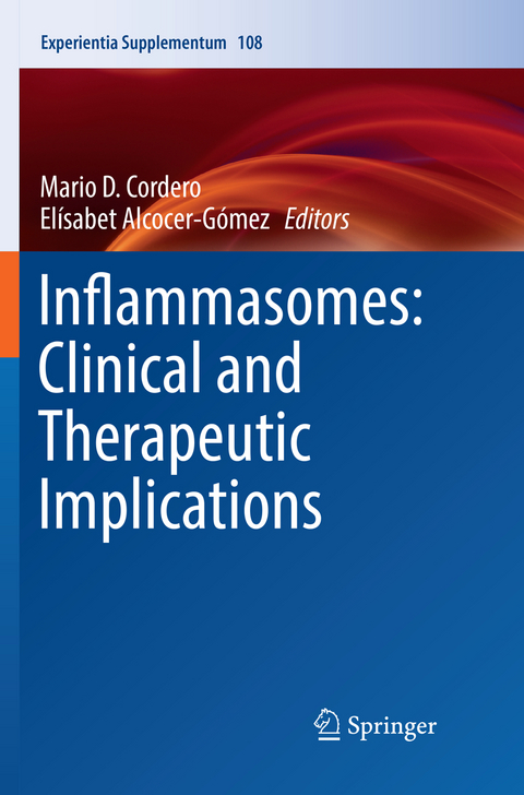 Inflammasomes: Clinical and Therapeutic Implications - 