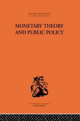 Monetary Theory and Public Policy -  Kenneth K. Kurihara