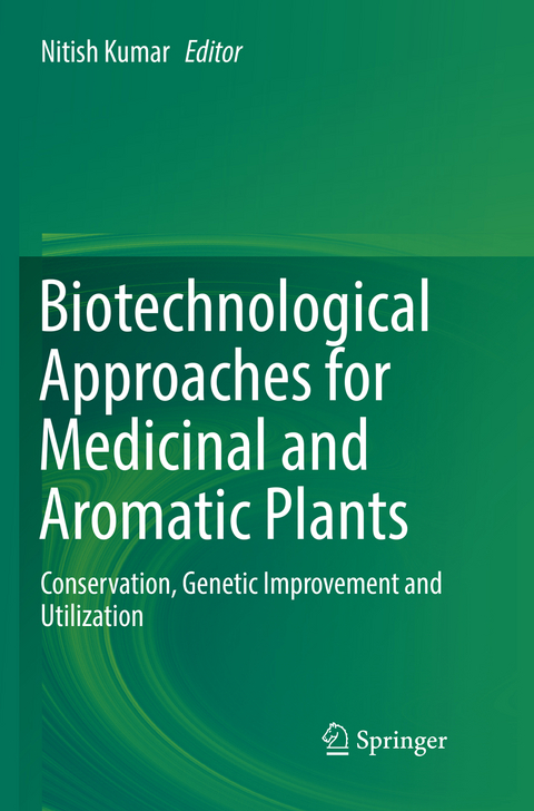 Biotechnological Approaches for Medicinal and Aromatic Plants - 