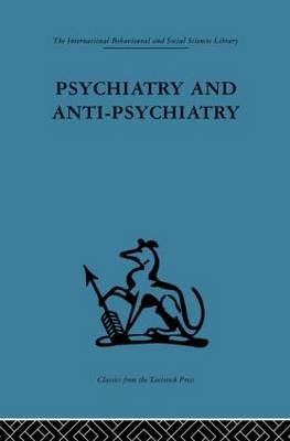 Psychiatry and Anti-Psychiatry - 