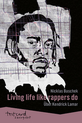 Living life like rappers do - Nicklas Baschek