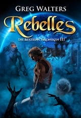 Rebelles - Greg Walters