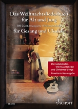 Das Weihnachtsliederbuch für Alt und Jung - 