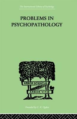 Problems in Psychopathology -  T.W. Mitchell