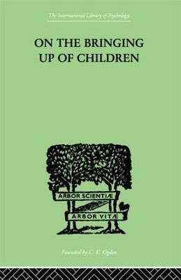 On The Bringing Up Of Children -  John Rickman