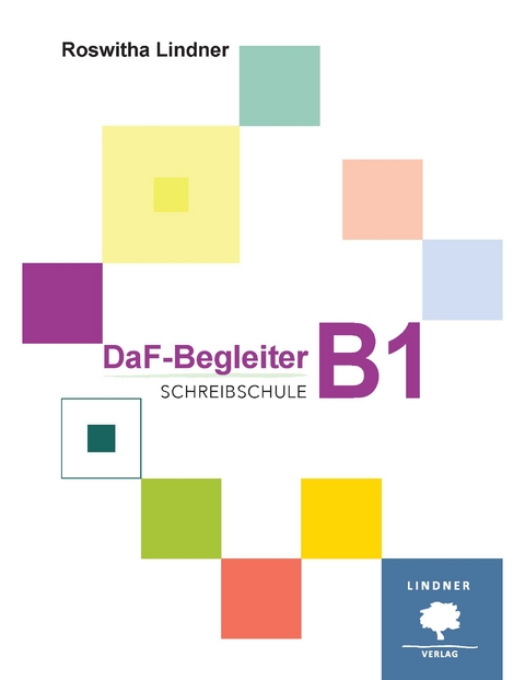 DaF-Begleiter B1 - Schreibschule - Roswitha Lindner