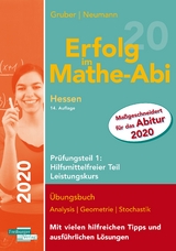 Erfolg im Mathe-Abi 2020 Hessen Leistungskurs Prüfungsteil 1: Hilfsmittelfreier Teil - Gruber, Helmut; Neumann, Robert