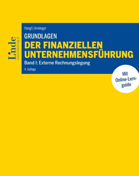 Grundlagen der finanziellen Unternehmensführung, Band I - Christa Hangl, Josef Arminger