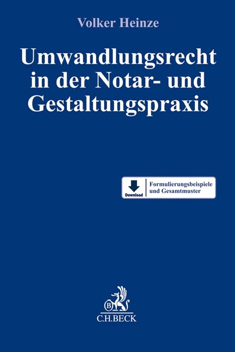 Umwandlungsrecht in der Notar- und Gestaltungspraxis - Volker Heinze