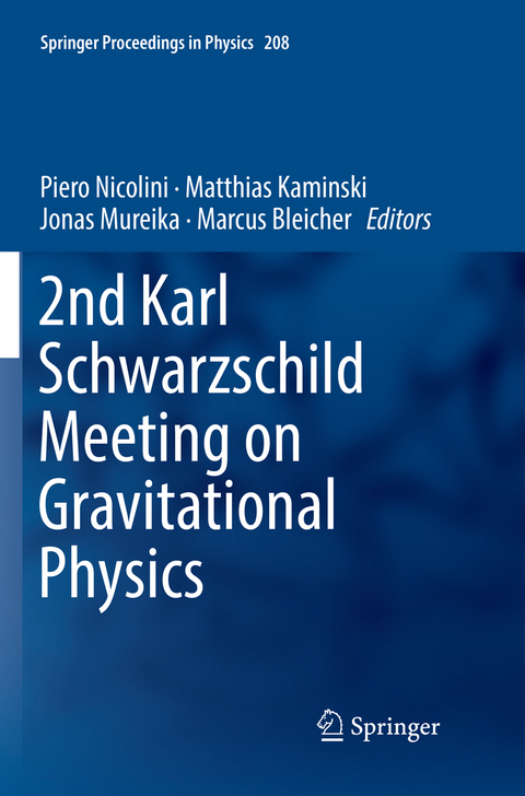 2nd Karl Schwarzschild Meeting on Gravitational Physics - 