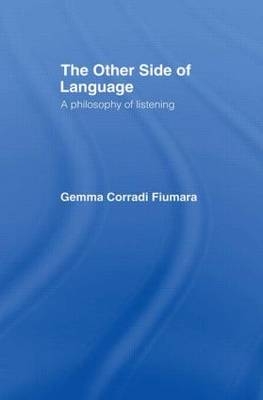 The Other Side of Language -  Gemma Corradi Fiumara