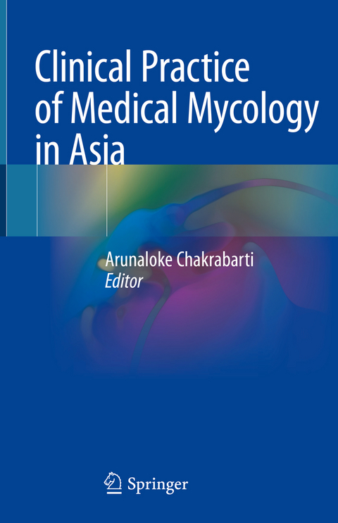 Clinical Practice of Medical Mycology in Asia - 