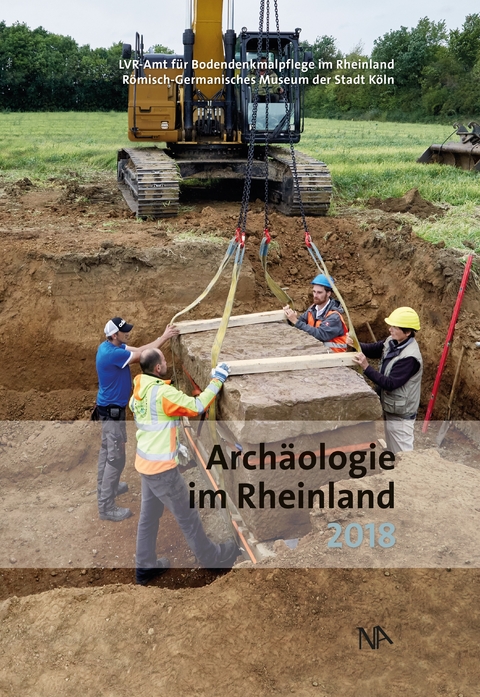 Archäologie im Rheinland 2018 - 