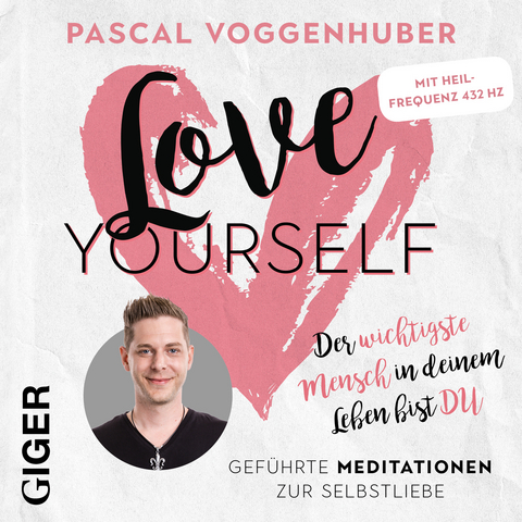 love yourself - Pascal Voggenhuber
