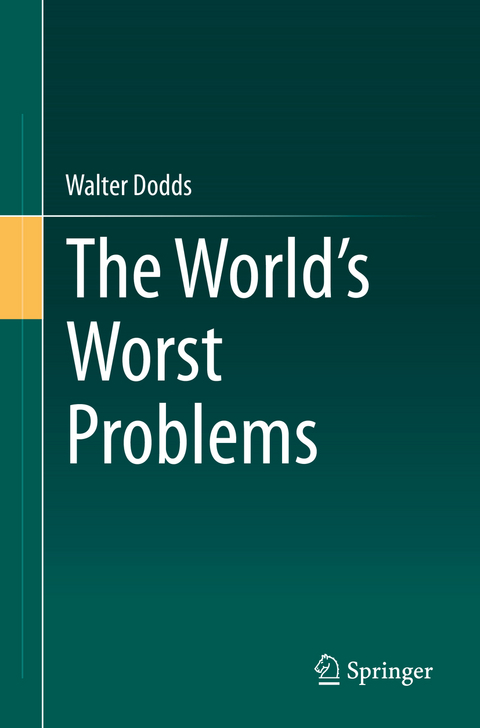 The World's Worst Problems - Walter Dodds