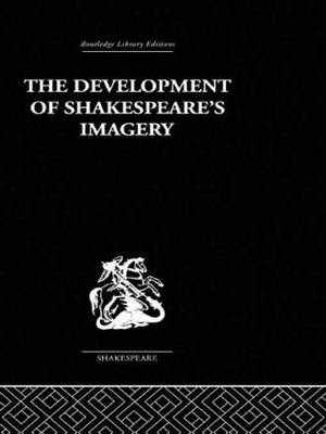 Development of Shakespeare's Imagery -  Wolfgang Clemen