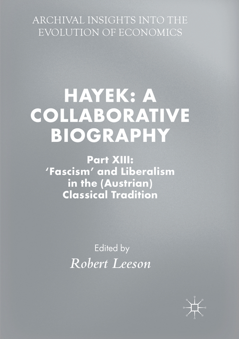 Hayek: A Collaborative Biography - 