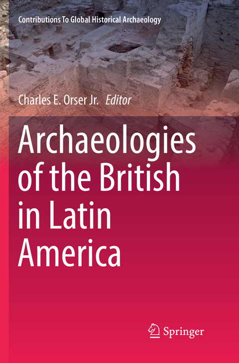 Archaeologies of the British in Latin America - 