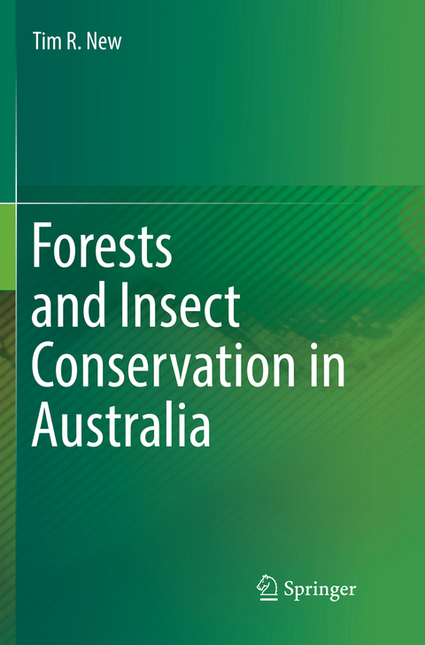 Forests and Insect Conservation in Australia - Tim R. New