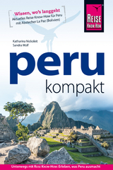 Peru kompakt - Nickoleit, Katharina; Wolf, Sandra