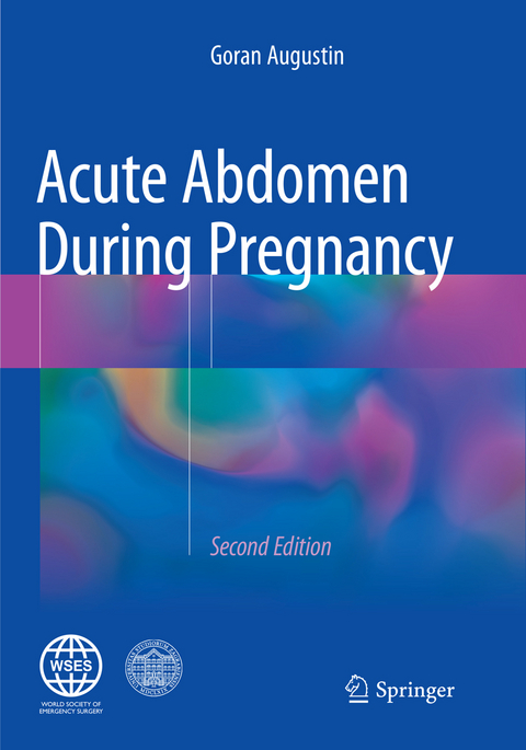 Acute Abdomen During Pregnancy - Goran Augustin