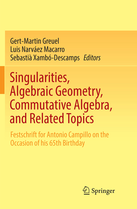 Singularities, Algebraic Geometry, Commutative Algebra, and Related Topics - 