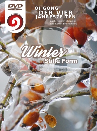 Qi Gong der Vier Jahreszeiten - stille Form - Winter - Katrin Blumenberg