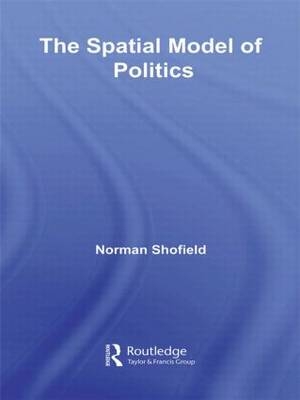 The Spatial Model of Politics -  Norman Schofield