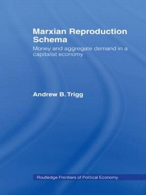 Marxian Reproduction Schema -  Andrew Trigg