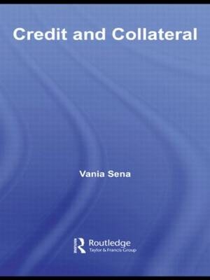 Credit and Collateral -  Vania (Aston University) Sena