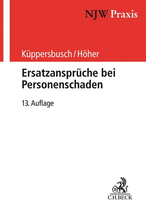 Ersatzansprüche bei Personenschaden - Gerhard Küppersbusch, Heinz Otto Höher
