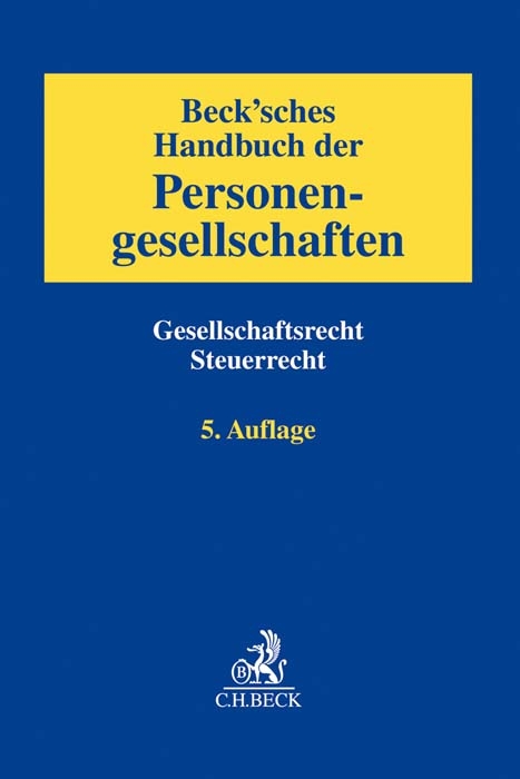 Beck'sches Handbuch der Personengesellschaften - 