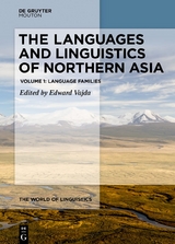 The Languages and Linguistics of Northern Asia - 