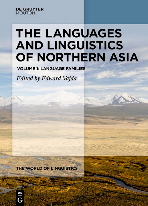 The Languages and Linguistics of Northern Asia - 